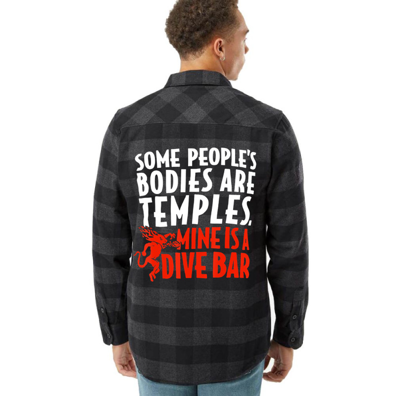 Some People's Bodies Are Temples Mine Is A Dive Ba Flannel Shirt by genousuv | Artistshot