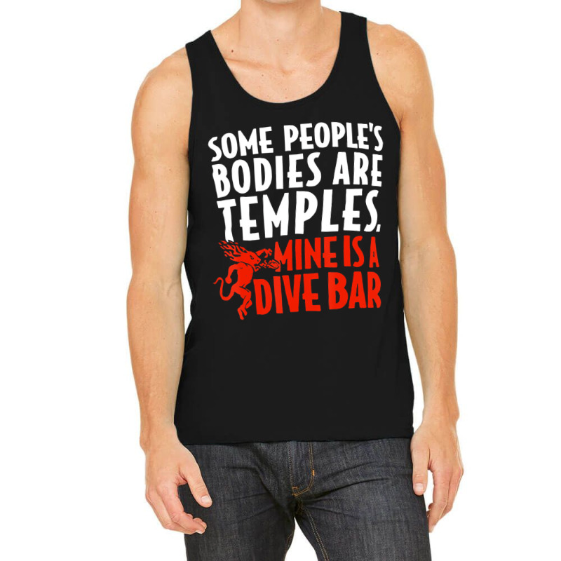 Some People's Bodies Are Temples Mine Is A Dive Ba Tank Top by genousuv | Artistshot