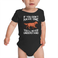 Golden Retriever Dog If You Don't Have One You'll Baby Bodysuit | Artistshot