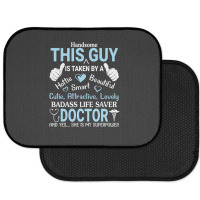 Handsome This Guy Is Taken By A Badass Life Saver Rear Car Mat | Artistshot