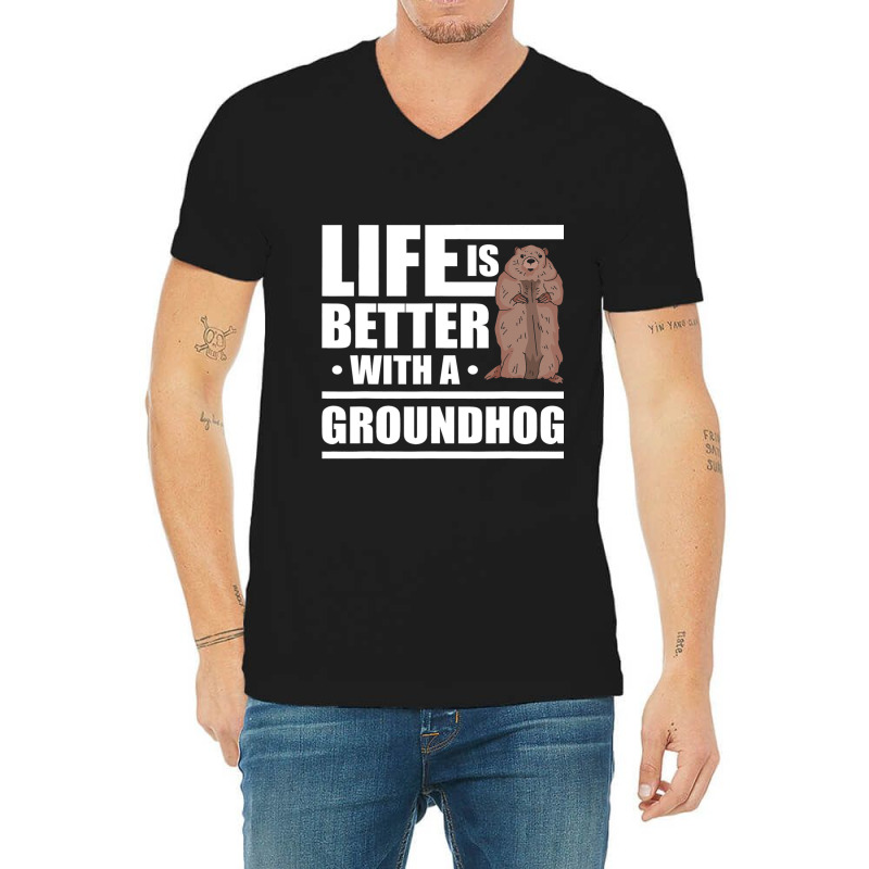 Life Is Better With A Groundhog Woodchuck Marmot 1 V-Neck Tee by XAVIERESPREE | Artistshot