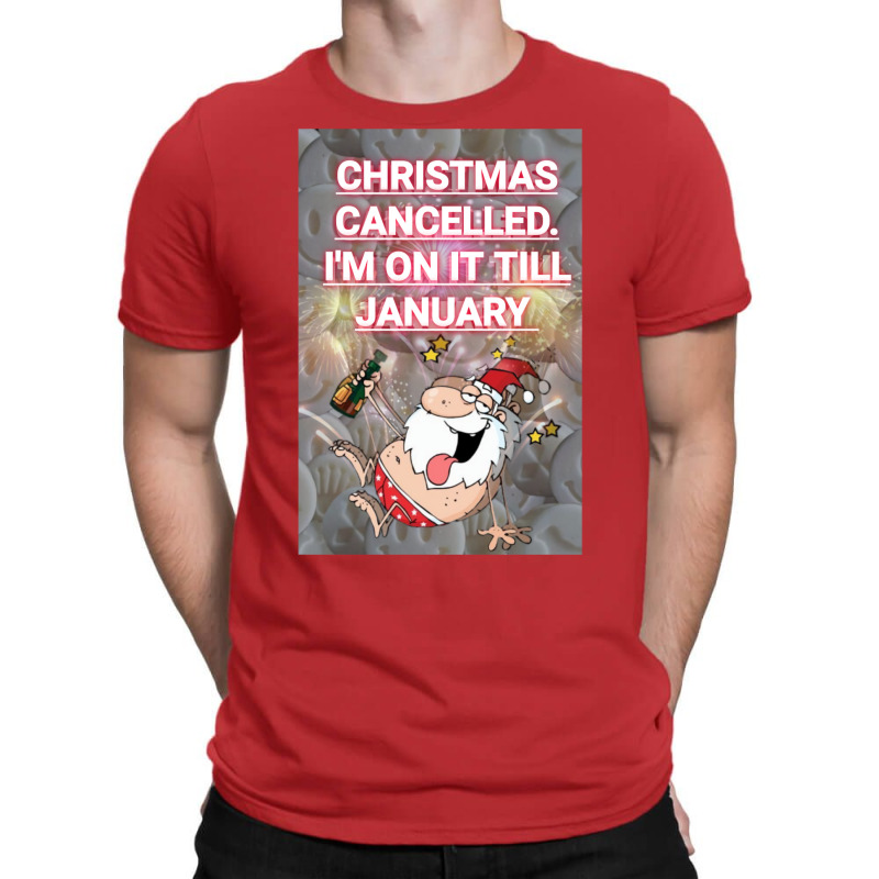 Christmas Cancelled T-shirt | Artistshot