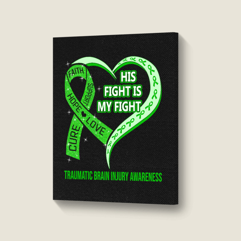 Limited Edition His Fight Is My Fight Ribbon Heart Portrait Canvas Print | Artistshot