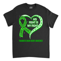 Limited Edition His Fight Is My Fight Ribbon Heart Classic T-shirt | Artistshot