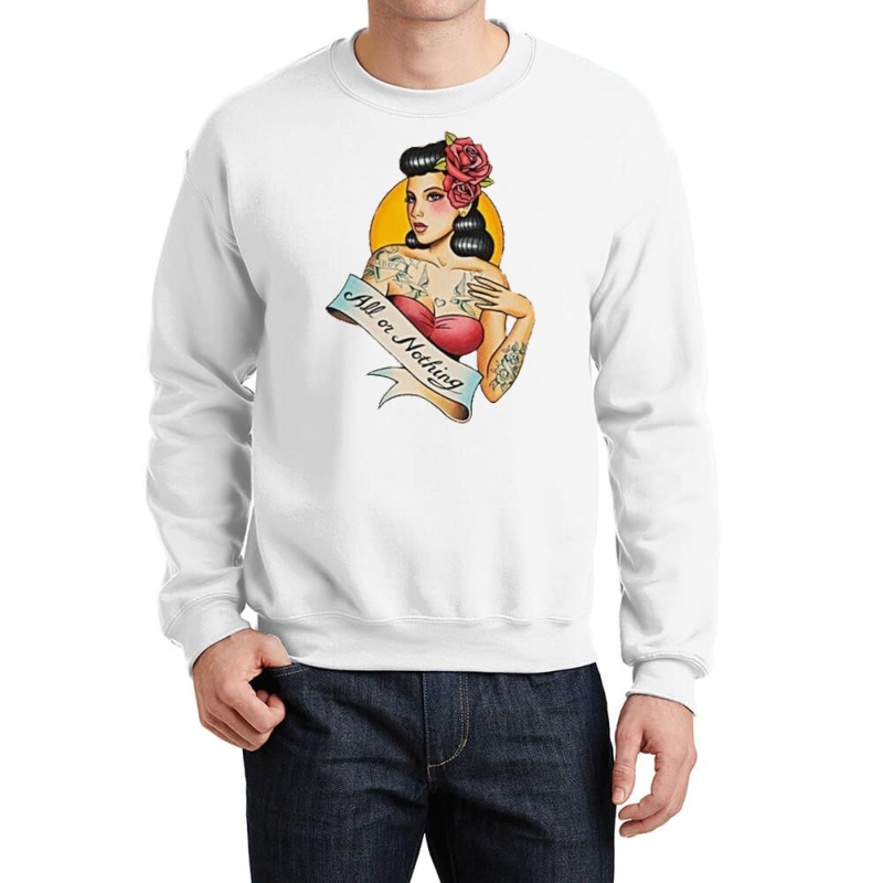 All Or Nothing Vintage Tattoo Crewneck Sweatshirt by mosbahgurkov6 | Artistshot