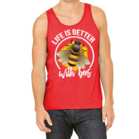 Funny Life Is Better With Bees Love Honey Lover T Tank Top | Artistshot