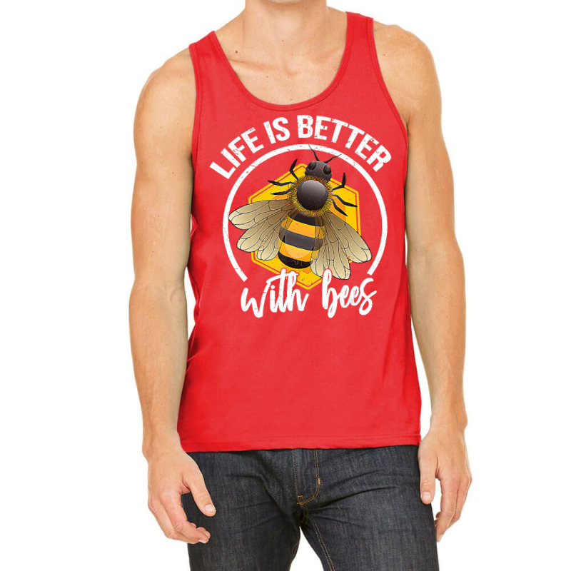 Funny Life Is Better With Bees Love Honey Lover T Tank Top | Artistshot