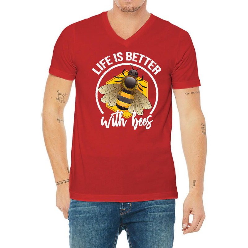 Funny Life Is Better With Bees Love Honey Lover T V-neck Tee | Artistshot