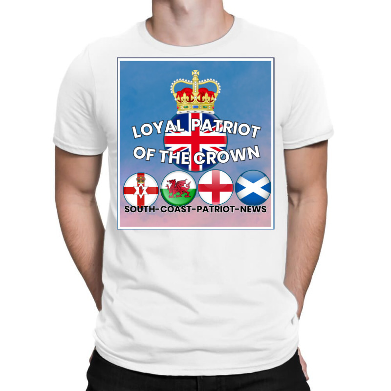 Loyal Patriot Of The Crown T-shirt | Artistshot