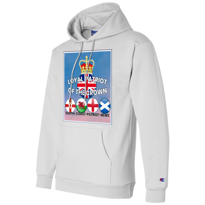 Loyal Patriot Of The Crown Champion Hoodie | Artistshot