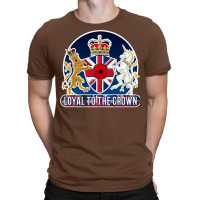 Loyal To The Crown T-shirt | Artistshot