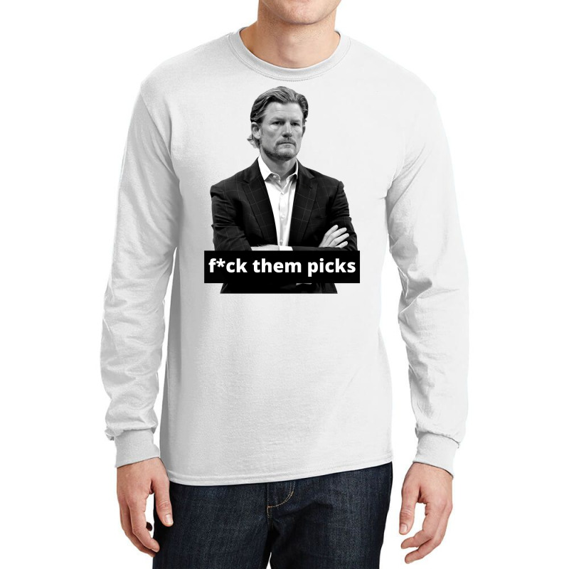 Les Snead Fuck Them Picks Shirt Long Sleeve Shirts by boricanamisd | Artistshot