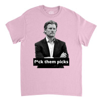 Les Snead Fuck Them Picks Shirt Classic T-shirt | Artistshot