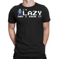 I'm Lazy And I Know It Sans Skeleton Sans Skull T T-shirt | Artistshot