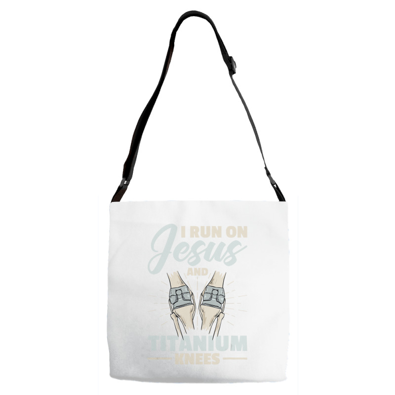 I Run On Jesus And Titanium Knees Design T Shirt Adjustable Strap Totes | Artistshot