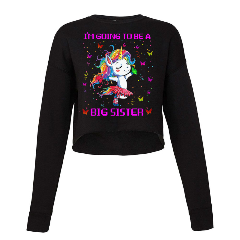 I'm Going To Be A Big Sister 2021 Unicorn T Shirt Cropped Sweater by bettincam | Artistshot