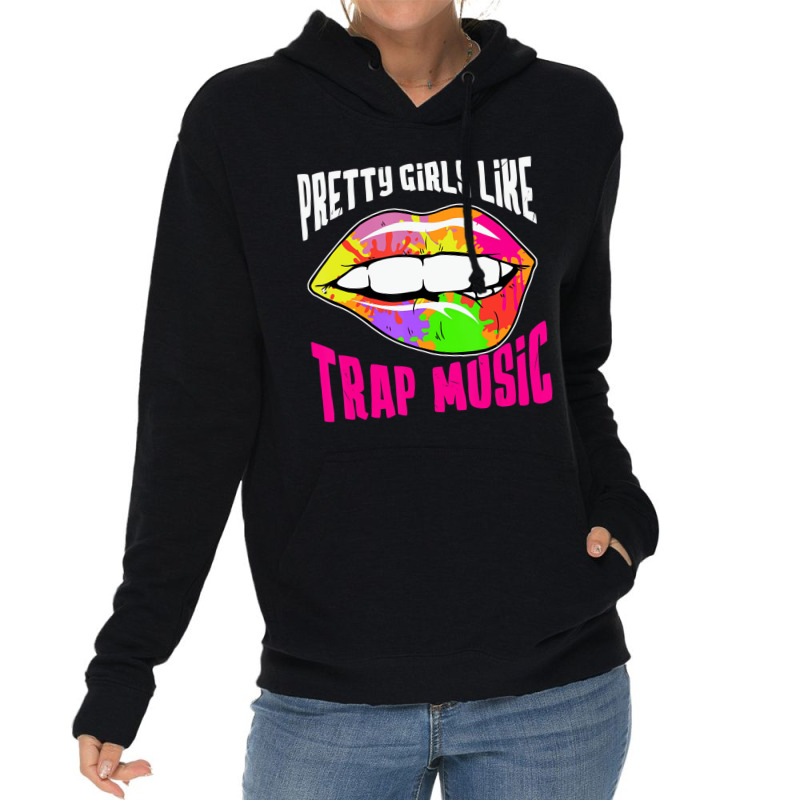 Pretty Girls Like Trap Music Womens Rap Hip Hop Ed Lightweight Hoodie | Artistshot