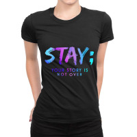 Womens Stay Your Story Is Not Over Shirt V Neck T Ladies Fitted T-shirt | Artistshot