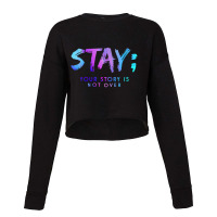 Womens Stay Your Story Is Not Over Shirt V Neck T Cropped Sweater | Artistshot