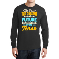 English Teacher Grammar Grammatical Rules Tenses T Long Sleeve Shirts | Artistshot