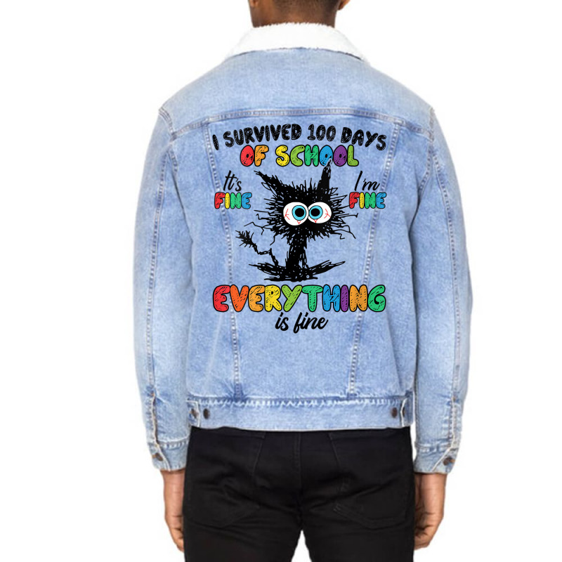 Womens 100 Days Of School It's Fine I'm Fine Every Unisex Sherpa-lined Denim Jacket | Artistshot