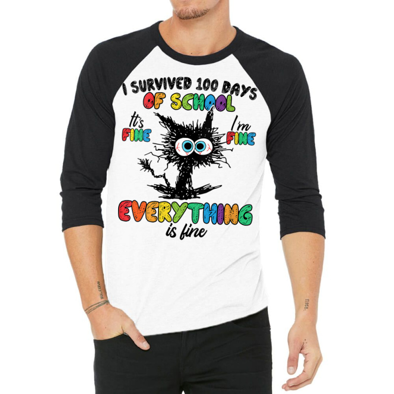 Womens 100 Days Of School It's Fine I'm Fine Every 3/4 Sleeve Shirt | Artistshot