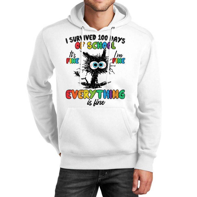 Womens 100 Days Of School It's Fine I'm Fine Every Unisex Hoodie | Artistshot