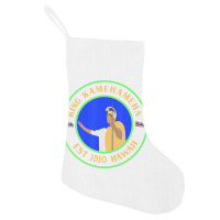 King Kamehameha Est 1810 Hawaii La And Hawaii Nei Holiday Stocking | Artistshot