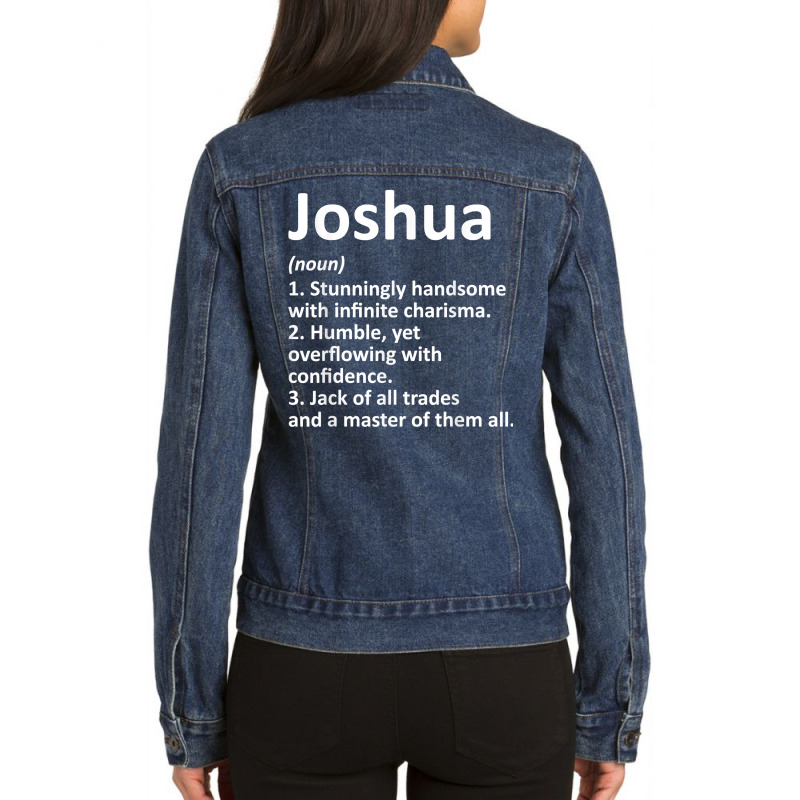 Joshua Definition Personalized Name Funny Birthday Ladies Denim Jacket by worrekal | Artistshot