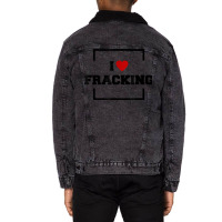 I Love Fracking T Shirt Unisex Sherpa-lined Denim Jacket | Artistshot