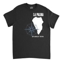 La Palma Atlantic Island Coordinates Map Holiday T Classic T-shirt | Artistshot