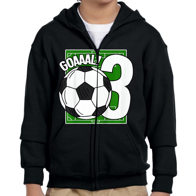 Kids Goaaal! 3rd Birthday 3 Year Old Soccer T Shir Youth Zipper Hoodie | Artistshot