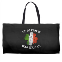 St Patrick Was Italian St Patrick's Day T Shirt Weekender Totes | Artistshot