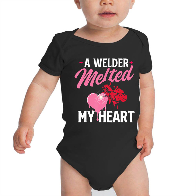 A Welder Melted My Heart   Skilled Ironworker Cons Baby Bodysuit by heffopance | Artistshot