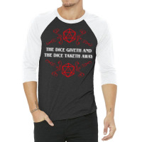 The Dice Giveth And Taketh Away   Narrator 3/4 Sleeve Shirt | Artistshot