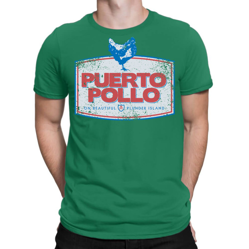 Puerto Pollo T-Shirt by basaulajtonya | Artistshot