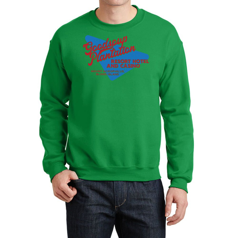 The Goodsoup Plantation Resort Hotel And Casino Crewneck Sweatshirt by motsaaunaswiu | Artistshot