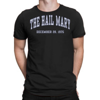 The Hail Mary T-shirt | Artistshot