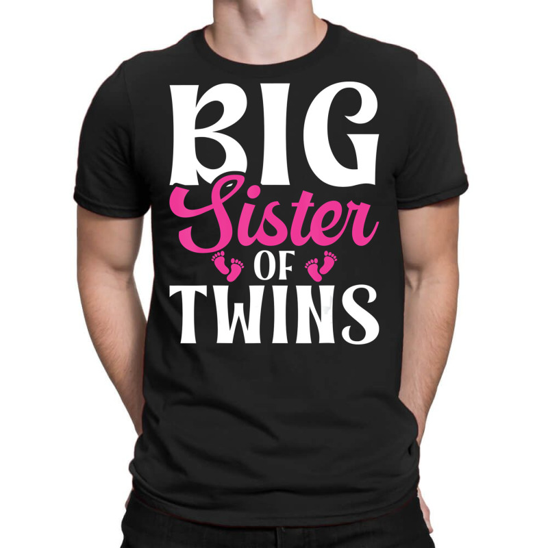 Big Sister Of Twins Sister T Shirt T-shirt | Artistshot