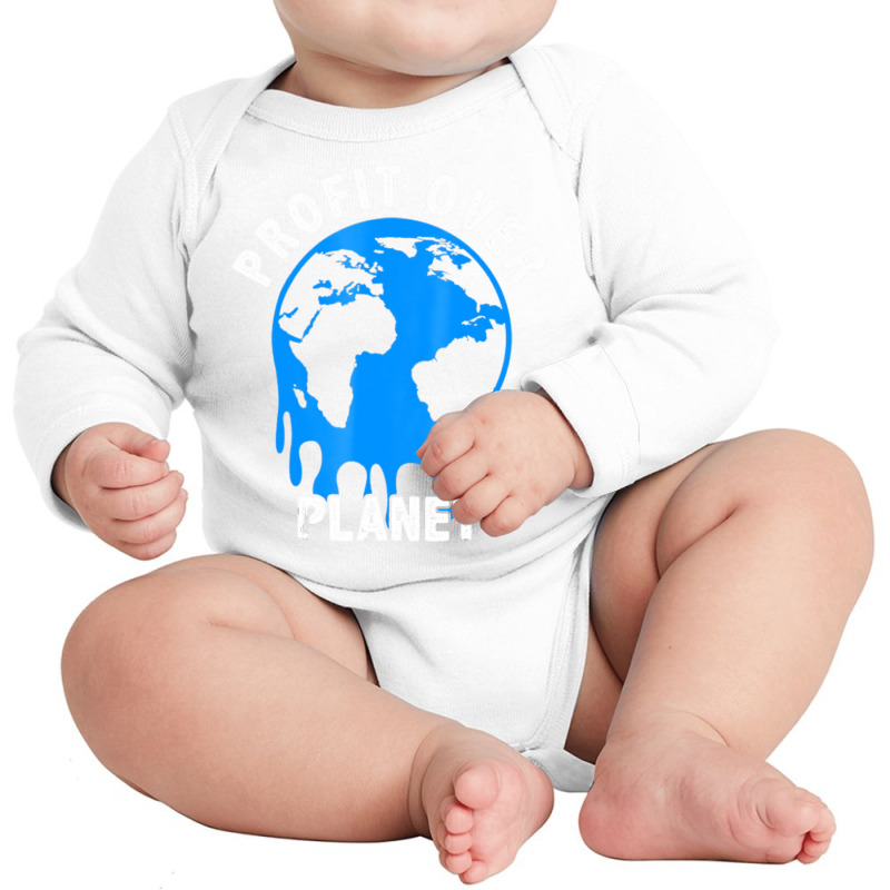 Profit Over Planet Environmental T Shirt Long Sleeve Baby Bodysuit by saterseim | Artistshot