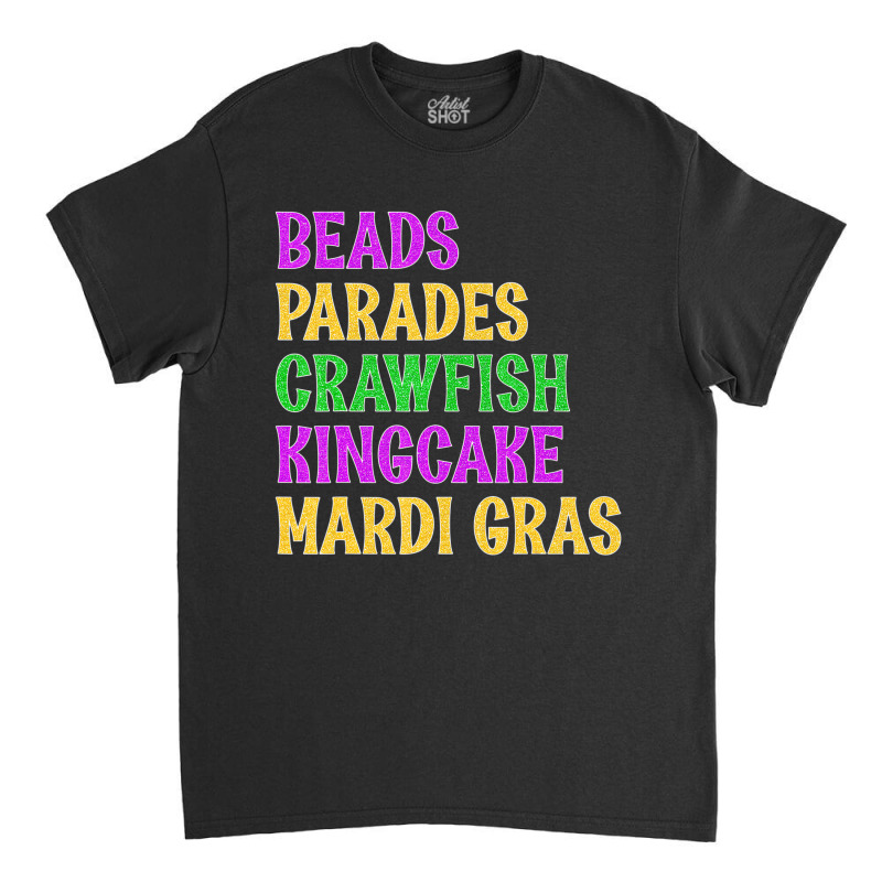 Beads, Parades, Crawfish, Kingcake, Mardi Gras Men Classic T-shirt | Artistshot