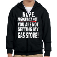 Antibiden Gas Stove Ban Quote T Shirt Youth Zipper Hoodie | Artistshot