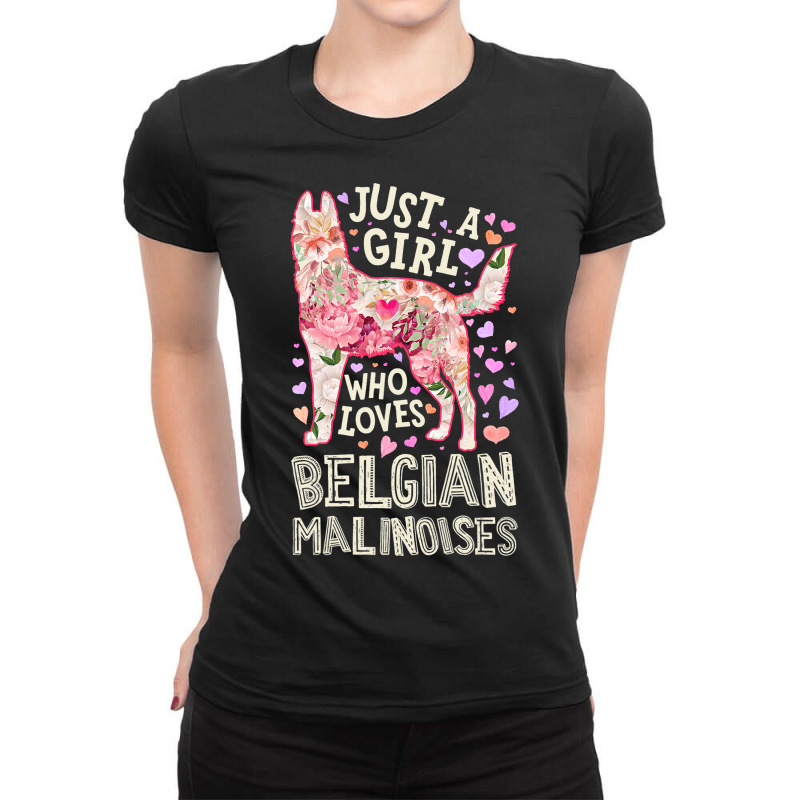 Belgian Malinois Just A Girl Who Loves Dog Flower  Ladies Fitted T-Shirt by spreesgomez | Artistshot