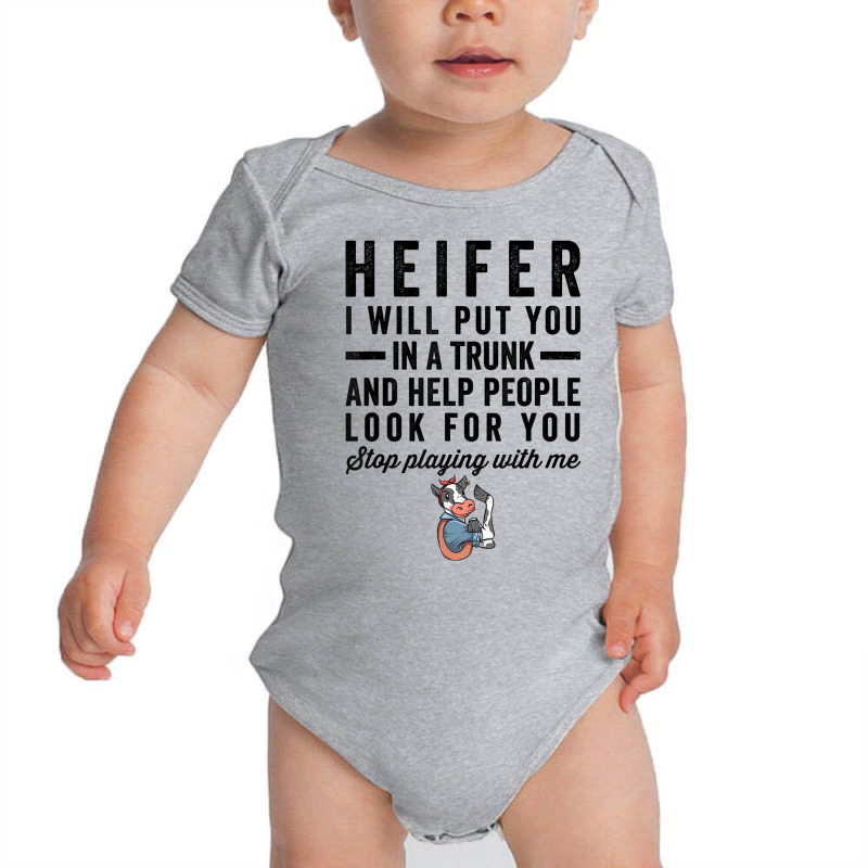 Heifer I Will Put You In Trunk And Help People Loo Baby Bodysuit by galloywa | Artistshot