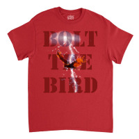 Bolt The Bird 5 Classic T-shirt | Artistshot