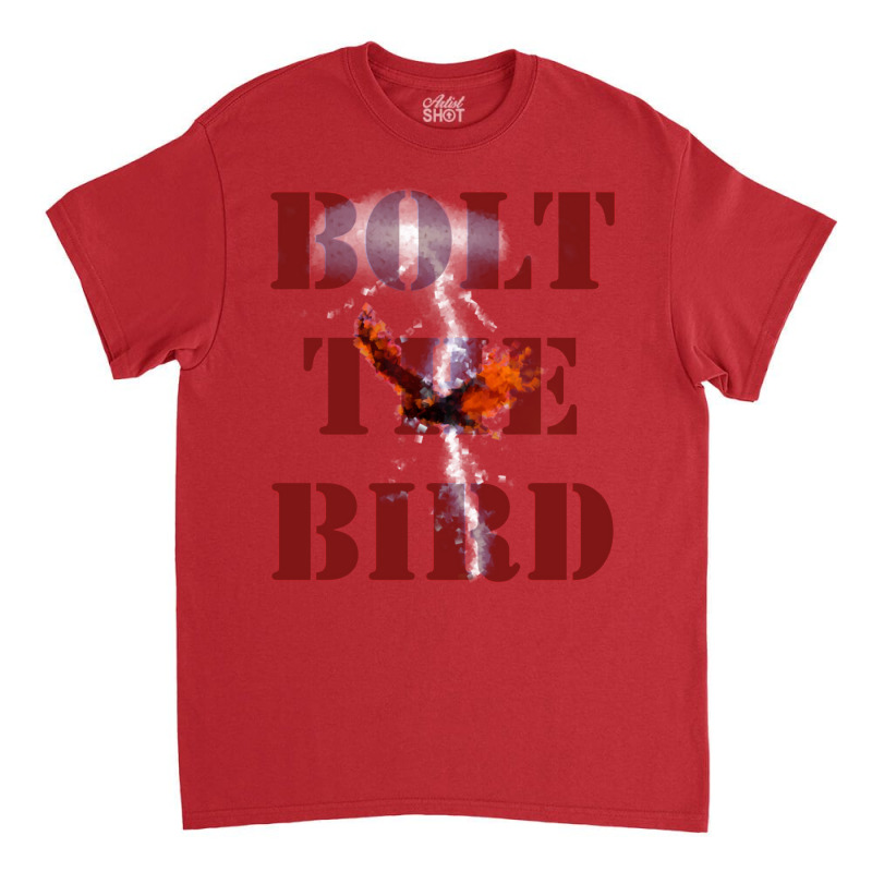 Bolt The Bird 5 Classic T-shirt | Artistshot