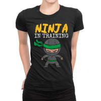 Ninja In Training Kids Funny Future Martial Arts F Ladies Fitted T-shirt | Artistshot