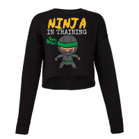 Ninja In Training Kids Funny Future Martial Arts F Cropped Sweater | Artistshot