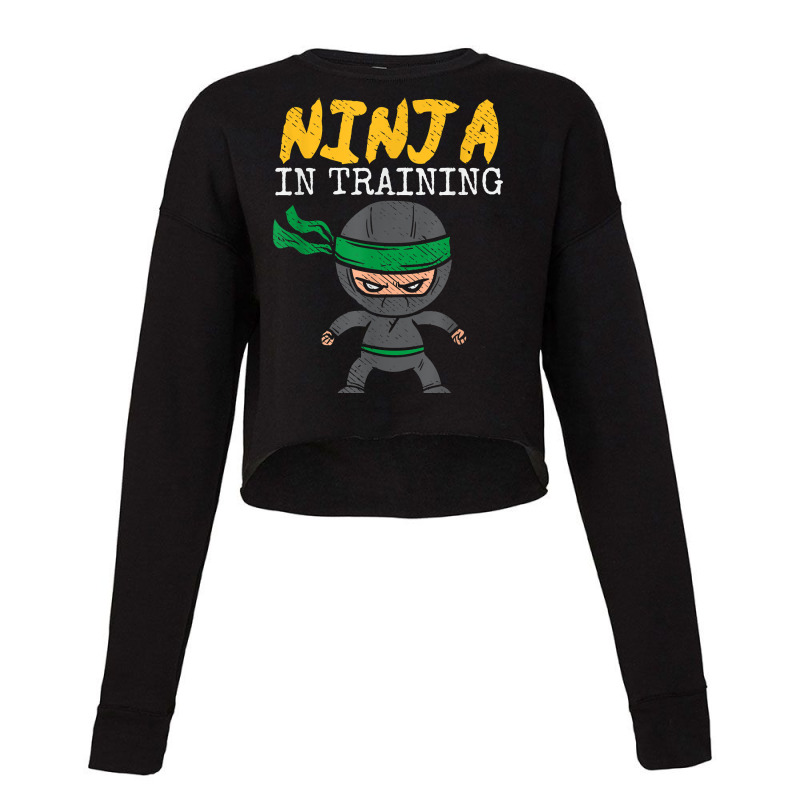 Ninja In Training Kids Funny Future Martial Arts F Cropped Sweater by fieyzacik | Artistshot