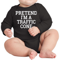 Pretend I'm A Traffic Cone Lazy Halloween Costume Long Sleeve Baby Bodysuit | Artistshot